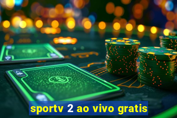 sportv 2 ao vivo gratis